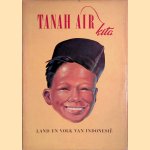 Tanah air Kita: een boek over land en volk van Indonesië door N.A. Douwes Dekker