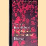 Mogelijkheid van een eiland door Michel Houellebecq