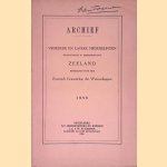 Archief 1958: Vroegere en latere mededelingen voornamelijk in betrekking tot Zeeland door W.S. Unger