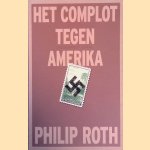Het complot tegen Amerika door Philip Roth