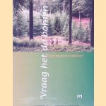 'Vraag het de bomen': Creativiteit in bosbeheer
Fred Dijs
€ 12,50