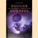 Dossier Nordpol: het Englandspiel onder de loep
Jo Wolters
€ 20,00 Dossier Nordpol: het Englandspiel onder de loep
Jo Wolters
€ 20,00