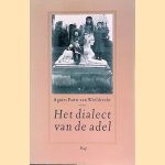 Het dialect van de adel door Agnes Pauw van Wieldrecht