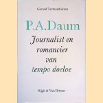 P.A. Daum: journalist en romancier van Tempo Doeloe door Gerard Termorshuizen