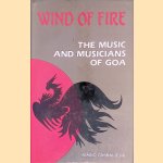 Wind of Fire: The Music and Musicians of Goa
Mario Cabral e Sá
€ 50,00