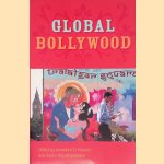 Global Bollywood
Anandam P. Kavoori e.a.
€ 12,50