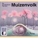 De geschiedenis van het muizenvolk
Una Jacobs
€ 7,00