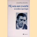 Hij was een zwarte en andere reportages
Louis Paul Boon
€ 6,00