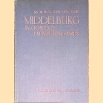 Middelburg in oorlogs- en bezettingsjaren (1939-1944) door Mr. M.W.G. van der Veur