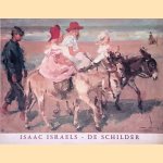 	Isaac Israels: de schilder, een eeuw na zijn geboorte door Anna Wagner