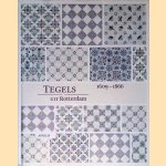 Tegels uit Rotterdam 1609-1866 + DVD door Ingrid de Jager e.a.