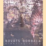 Borbála Kováts: Elektrográfiák door Borbála Kováts