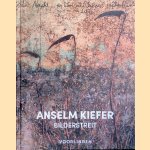 Anselm Kiefer: Bilderstreit door Suzanne Swarts e.a.