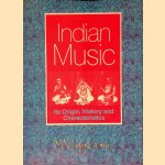 Indian Music: Its Origin, History and Characteristics door M. Vijay Lakshmi