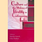 Culture and the Making of Identity in Contemporary India
Kamala Ganesh e.a.
€ 20,00