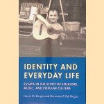Identity and Everyday Life: Essays in the Study of Folklore, Music and Popular Culture
Harris M. Berger e.a.
€ 12,50