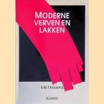 Moderne verven en lakken door M.F. Kooistra e.a.