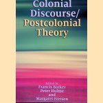 Colonial Discourse/Postcolonial Theory door Francis Barker