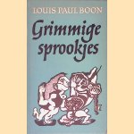 Grimmige sprookjes voor verdorven kinderen *1e DRUK* door Louis Paul Boon