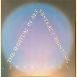 The Spiritual in Art: Abstract Painting 1890-1985 door Maurice Tuchman