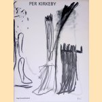 Per Kirkeby: schilderijen, tekeningen, beelden door R.H Fuchs