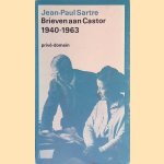 Brieven aan Castor en aan enige anderen: 1940-1963 door Jean-Paul Sartre