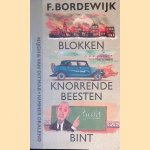 Blokken; Knorrende beesten; Bint door F. Bordewijk