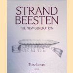 Strandbeesten: The New Generation door Theo Jansen