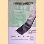 Moderne lakverven: bereiding, eigenschappen en verwerking door C.P.A. Kappelmeijer