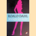 M'n liefje, m'n duifje
Roald Dahl
€ 5,00