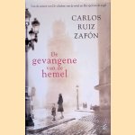 De gevangene van de hemel door Carlos Ruiz Zafon