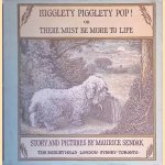 Higglety Pigglety Pop! Or: There Must Be More To Life door Maurice Sendak
