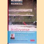 Italiaanse schoenen
Henning Mankell
€ 8,00 Italiaanse schoenen
Henning Mankell
€ 8,00