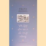 De kip die over de soep vloog door Frans Pointl