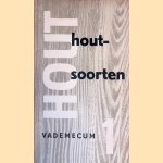 Hout vademecum 1: houtsoorten door Stichting Houtvoorlichtingsinstituut