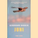 Juni: roman door Gerbrand Bakker