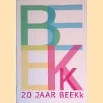 20 jaar BeeKk door Jan Gerrit van Wijhe