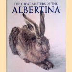 The Great Masters of the Albertina door Klaus Albrecht Schroeder