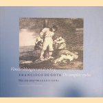 Francisco de Goya. Verschrikkingen van de oorlog. De complete cyclus door Gerrit Krol