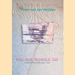 Title, year, technique, size: A selection of 75 works 1974-2018
Peter van der Heijden
€ 25,00 Title, year, technique, size: A selection of 75 works 1974-2018
Peter van der Heijden
€ 25,00