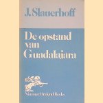 De opstand van Guadalajara
J. Slauerhoff
€ 5,00 De opstand van Guadalajara
J. Slauerhoff
€ 5,00