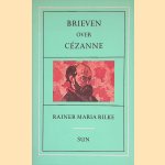 Brieven over Cézanne door Rainer Maria Rilke