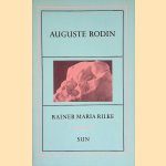 Auguste Rodin door Rainer Maria Rilke