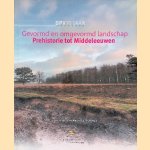 DPV 95 jaar: Gevormd en omgevormd landschap: van Prehistorie tot Middeleeuwen door Marcel J.L.Th. Niekus