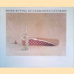 Peter Ruting: de gedachten gevprmd door Peter Ruting e.a.