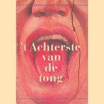 't Achterste van de tong: de gaper als uithangteken van apotheker en drogist door Gusta Reichwein e.a.