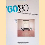 '60'80 attitudes, concepts, images : catalogue supplement, 9.IV-11.VII.1982 door Ad Petersen