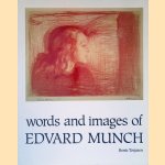 Words and Images of Edvard Munch door Bente Torjusen