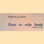 Kom in mijn boek (Tijdschrift no: 25) door Diederick van Kleef e.a.