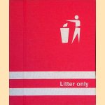 Litter only: A book about dustbins
Alexandra Martini
€ 8,00